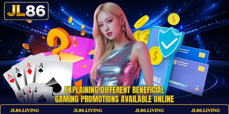 Explaining different beneficial gaming promotions available online
