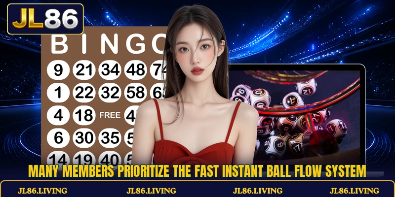 Many members prioritize the fast Instant Ball flow system Many members prioritize the fast Instant Ball flow system