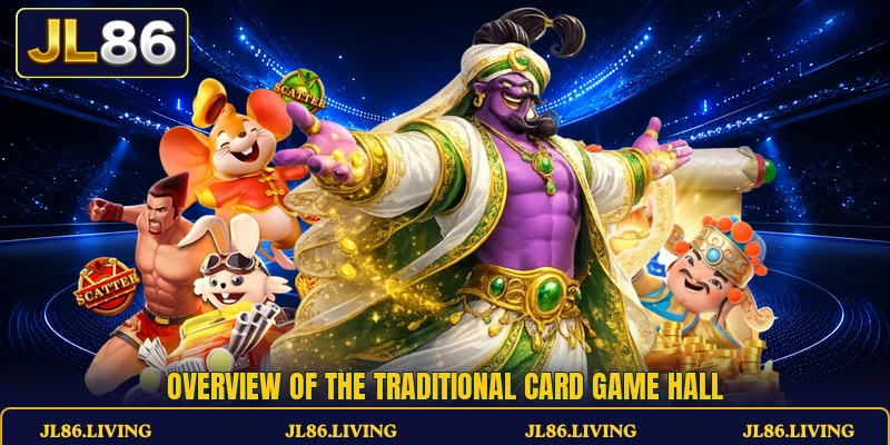 Overview of the traditional card game hall