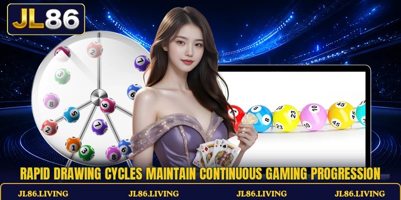 Rapid drawing cycles maintain continuous gaming progression Rapid drawing cycles maintain continuous gaming progression