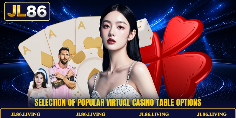 Selection of popular virtual casino table options