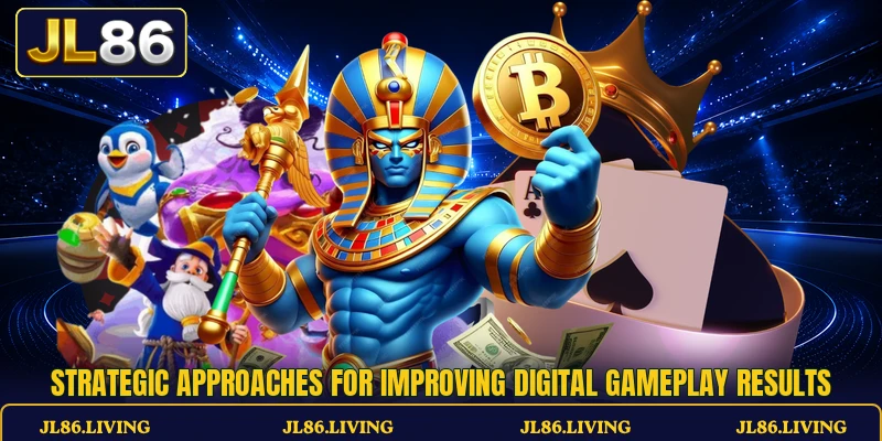 Strategic approaches for improving digital gameplay results Strategic approaches for improving digital gameplay results