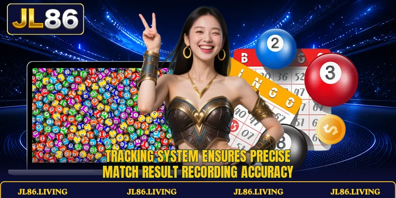 Tracking system ensures precise match result recording accuracy Tracking system ensures precise match result recording accuracy